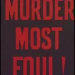 Murder Most Foul